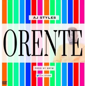 AJ Styles - Orente